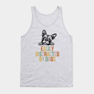 Easily distracted by dogs Tank Top